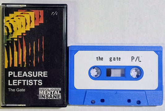 Pleasure Leftists - “The Gate” - INDIE CASSETTE TAPE NM/NM (Personal Collection)