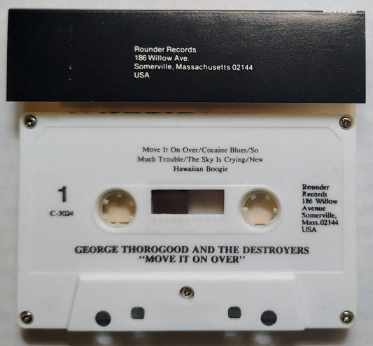 George Thorogood And The Destroyers - “Move It On Over” - CASSETTE TAPE VG+/VG