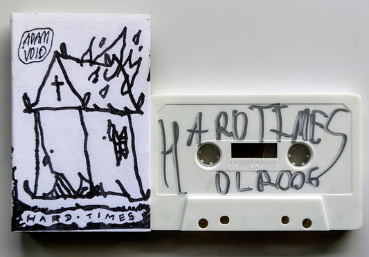 Adam Void - “Hard Times” - INDIE CASSETTE TAPE M/M
