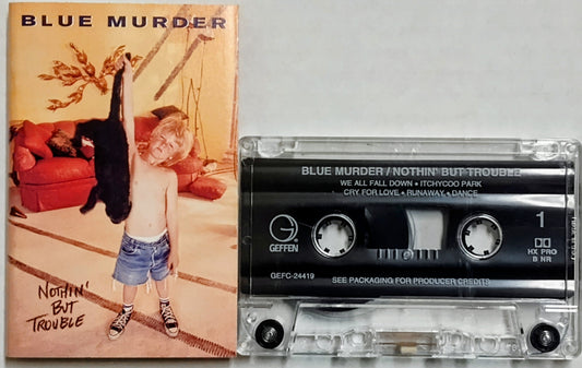 Blue Murder - “Nothin’ But Trouble” - CASSETTE TAPE VG+/VG+