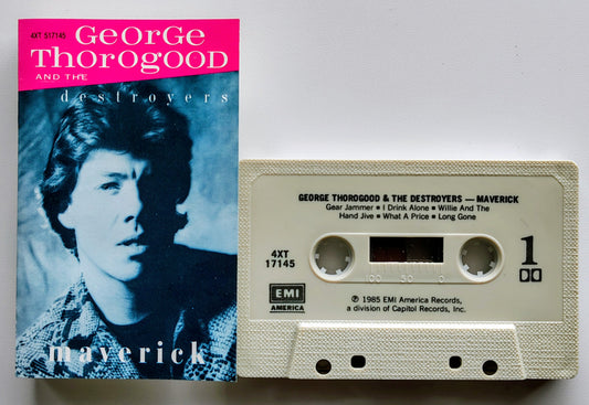 George Thorogood And The Destroyers - “Maverick” - CASSETTE TAPE VG+/VG+