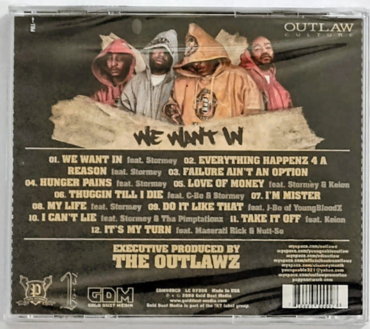 Outlawz - “We Want In” - COMPACT DISC M/M (Sealed)