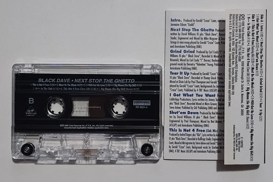 Black Dave - "Next Stop The Ghetto" - CASSETTE TAPE NM/NM