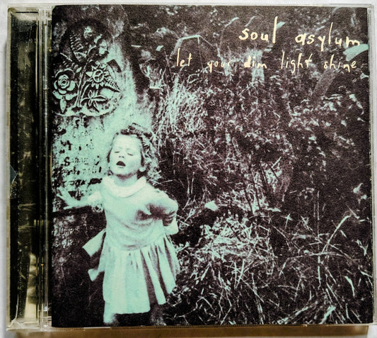 Soul Asylum - Let Your Dim Light Shine