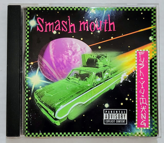 Smash Mouth - Fush Yu Mang