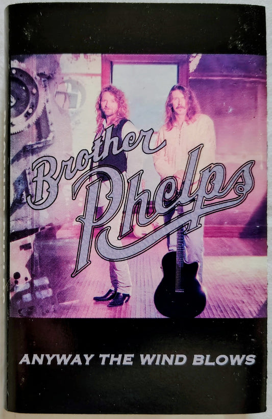 Brother Phelps - Anyway the Wind Blows
