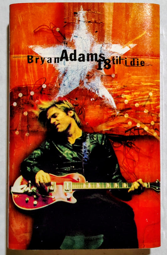 Bryan Adams - 18 Til I Die