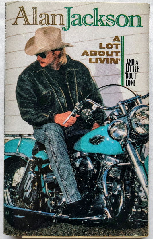 Alan Jackson - A Lot About Livin' (And a Little 'Bout Love)