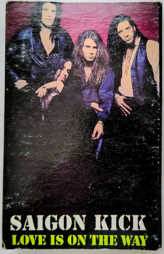 Saigon Kick - "Love Is on the Way" - CASSETTE TAPE VG+/G+