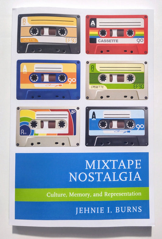 Book: "Mixtape Nostalgia" by Jehnie Burns