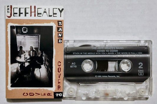 Jeff Healey Band - “Cover To Cover” - CASSETTE TAPE VG+/VG+