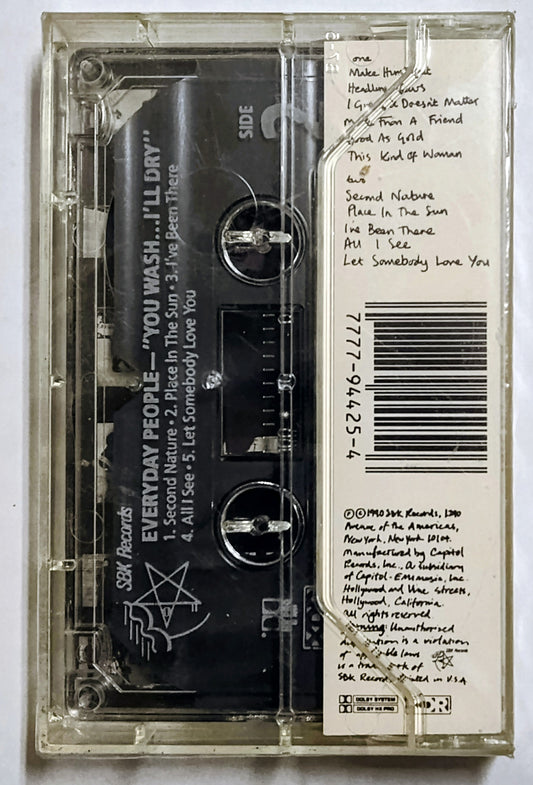 Everyday People - “You Wash…I’ll Dry” - CASSETTE TAPE VG+/M (Sealed with hype sticker; drill hole thru spine)