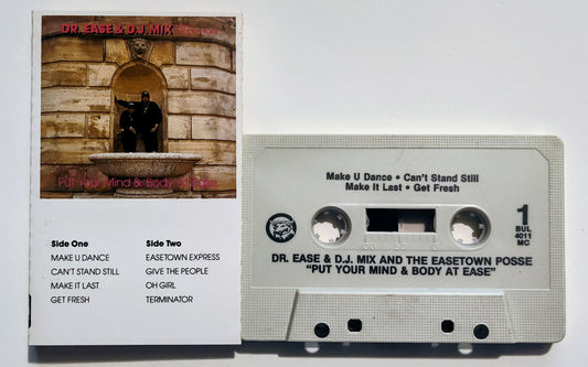 Dr. Ease & D.J. Mix And The Easetown Posse - "Put Your Mind And Body At Ease" - CASSETTE TAPE NM/NM