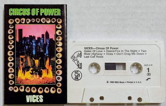 Circus Of Power - “Vices” - CASSETTE TAPE VG/VG+ (Drill hole in spine of j card)