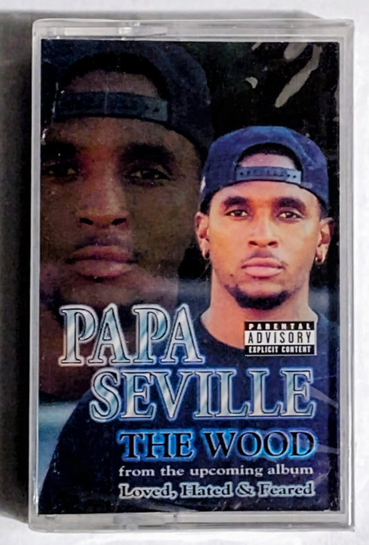 Papa Seville - “The Wood” - CASSETTE TAPE (Single) M/M (Sealed; slightly scratchy cellophane)