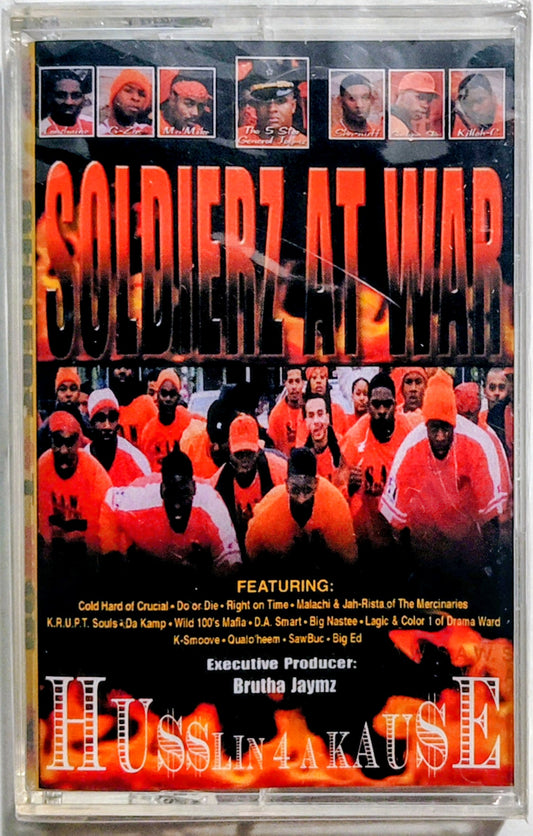 Soldierz At War - "Husslin 4 A Kause" - CASSETTE TAPE NM/M (Sealed; cracked back of case; scratchy cellophane) *❄️*[Chicago, IL]