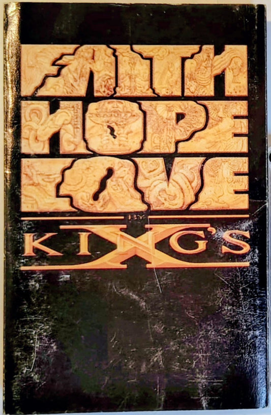 King’s X - “Faith Hope Love” - CASSETTE TAPE G+/G+