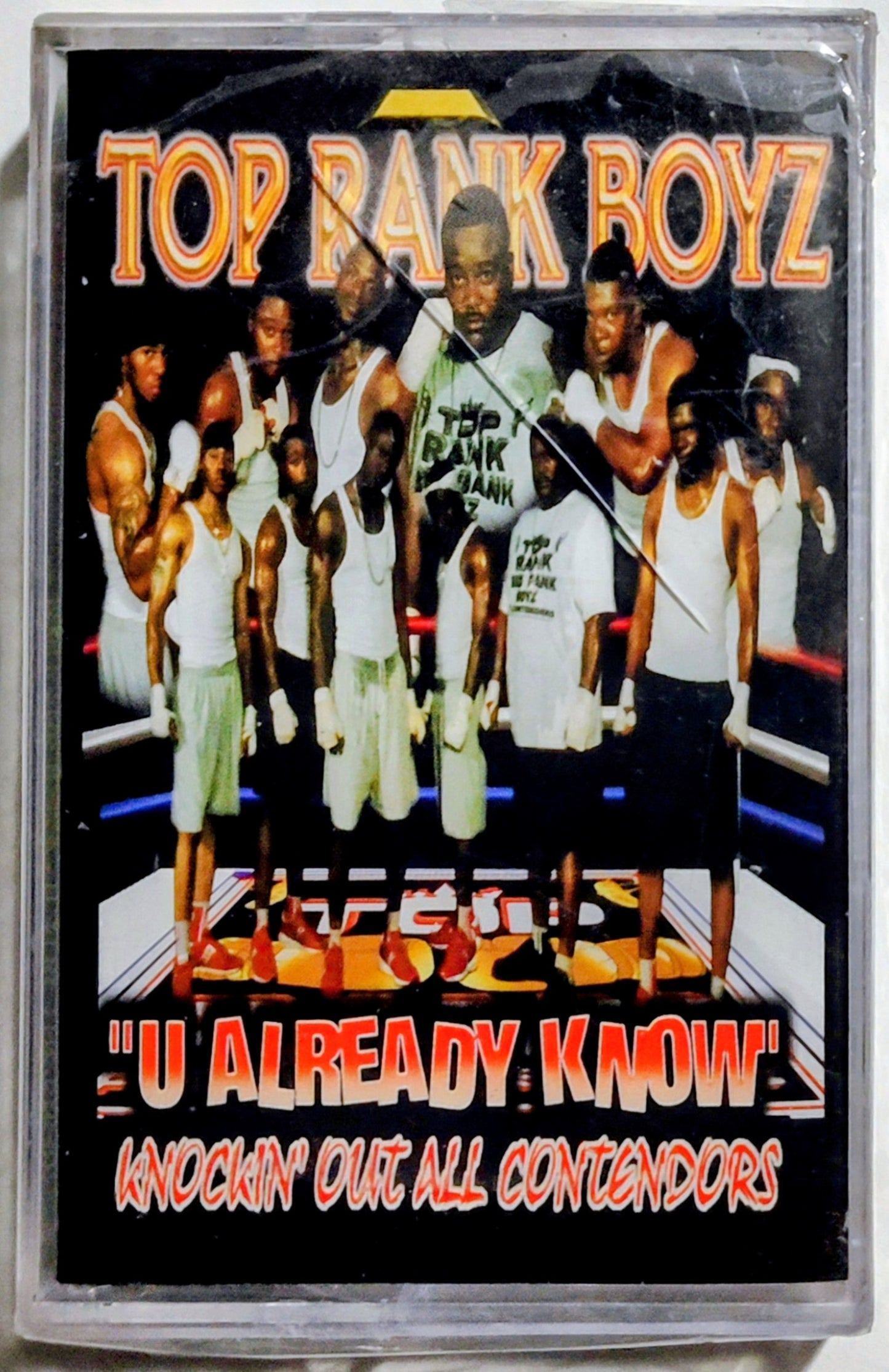Top Rank Boyz - "U Already Know" - CASSETTE TAPE VG/M (Sealed; badly cracked case)