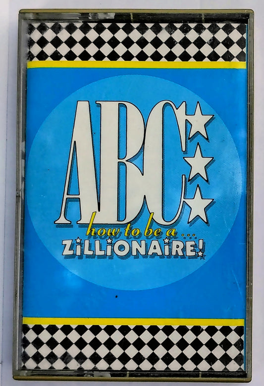 ABC - “How To Be A Zillionaire” - CASSETTE TAPE VG+/VG+