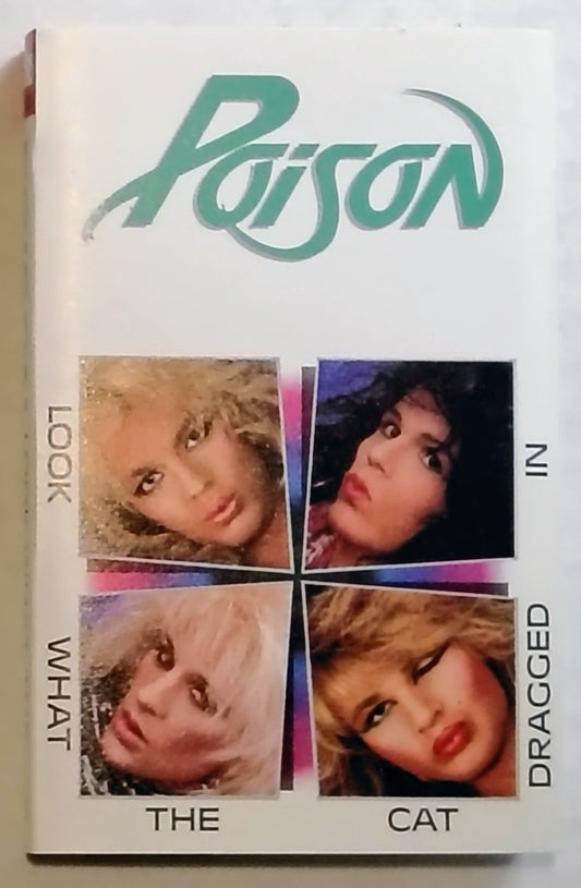 Poison - “Look What The Cat Dragged In” - CASSETTE TAPE VG+/VG+