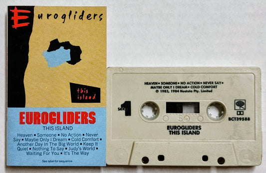 Eurogliders - “This Island” - CASSETTE TAPE VG+/VG+