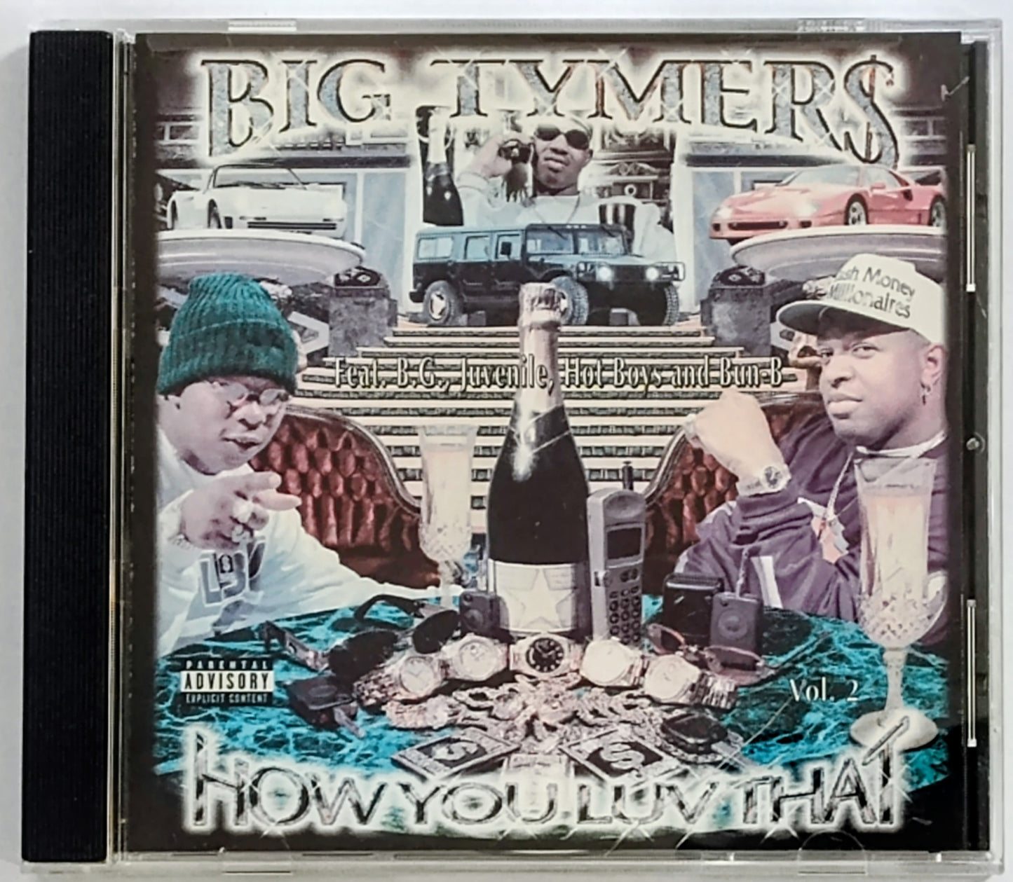 Big Tymer$ - “How You Luv That? Vol. 2” - COMPACT DISC VG/M (No cellophane; still sealed along top of case; cracks in cover; lightstruck)