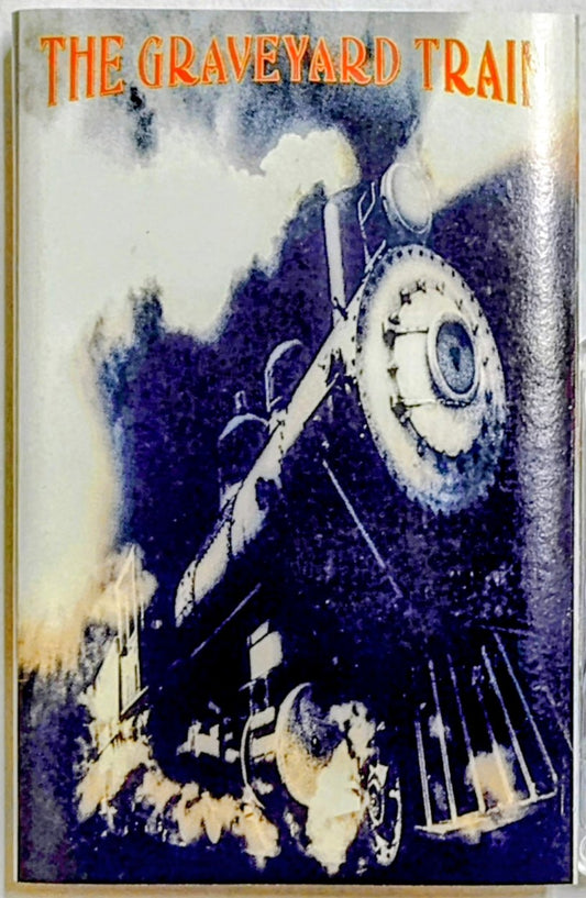 Graveyard Train, The - “The Graveyard Train” - CASSETTE TAPE VG+/VG+