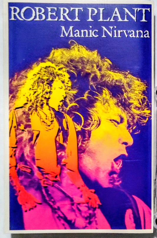 Robert Plant (Led Zeppelin) - “Manic Nirvana” - CASSETTE TAPE VG+/VG+