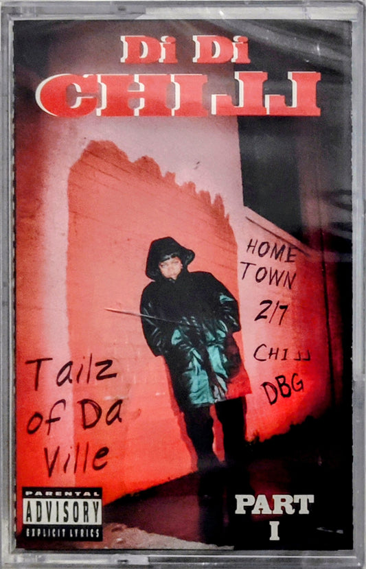 Di Di Chill - “Tailz Of Da Ville (Part 1)” - CASSETTE TAPE (EP) NM/M (Sealed; crack in case) [East Palo Alto, CA]