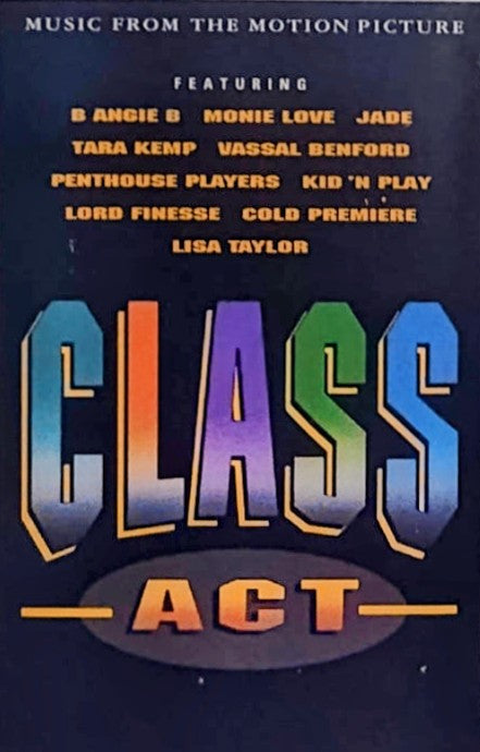 Various Artists - "Class Act Soundtrack" - CASSETTE TAPE (SR; DOLBY HX PRO) NM/VG+