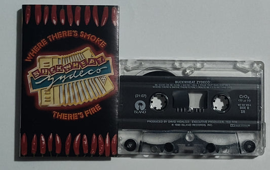Buckwheat Zydeco - "Where There's Smoke There's Fire" - CASSETTE TAPE (Chrome; SR; DOLBY) VG+/VG+