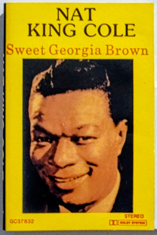 Nat King Cole - “Sweet Georgia Brown” - CASSETTE TAPE VG/VG