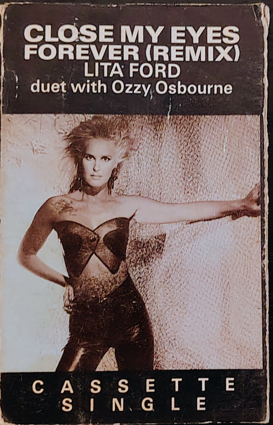 Lita Ford (With Ozzy Osbourne) - “Close My Eyes Forever” - CASSETTE TAPE (Single) G+/VG
