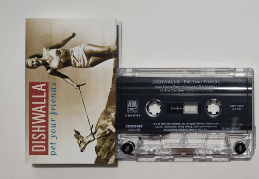 Dishwalla - "Pet Your Friends" - CASSETTE TAPE (Chrome; DOLBY Stereo) VG+/VG+