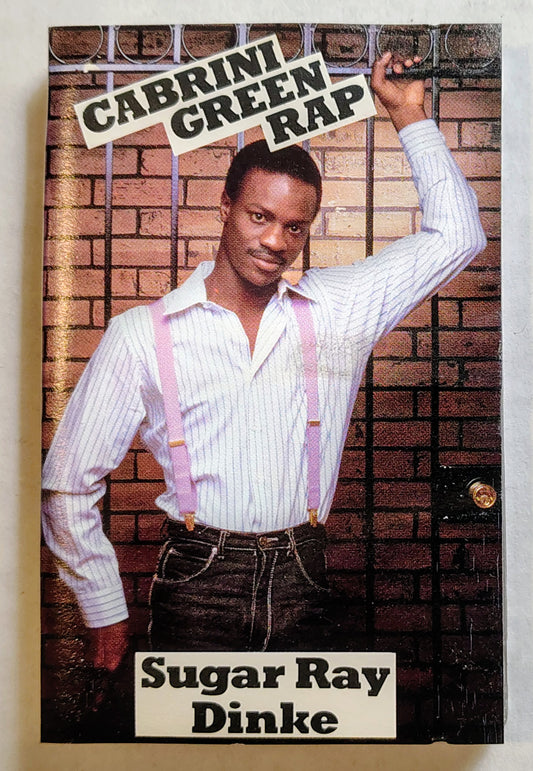 Sugar Ray Dinke - “Cabrini Green Rap” - CASSETTE TAPE (Single) VG/VG *❄️*[Chicago, IL]