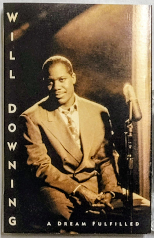 Will Downing - “A Dream Fulfilled” - CASSETTE TAPE VG+/VG+