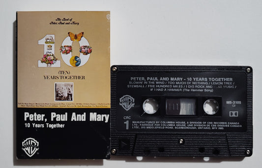 Peter, Paul And Mary - "10 Years Together" - CASSETTE TAPE (Canada; black shell; DOLBY) VG/VG+