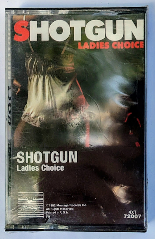 Shotgun - “Ladies Choice” - CASSETTE TAPE NM/M (Sealed; small tear in cellophane)