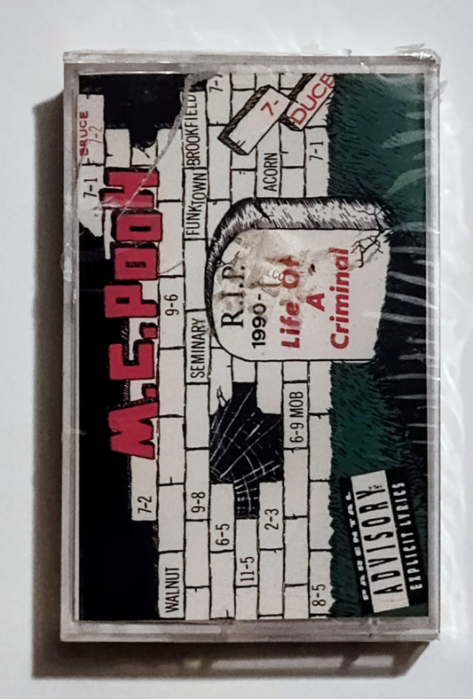 M.C. Pooh - "Life Of A Criminal" - CASSETTE TAPE (Chrome; DOLBY HX PRO) VG+/M (Sealed; Torn seal; badly cracked case)