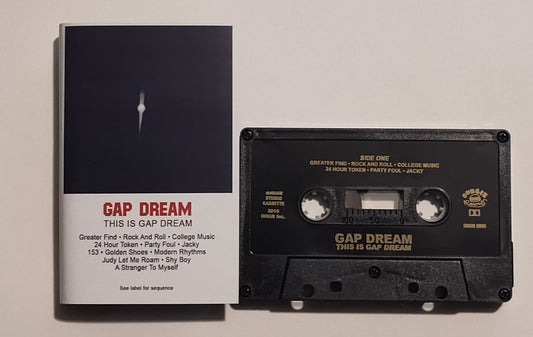 Gap Dream - "This Is Gap Dream" - INDIE CASSETTE TAPE (Black shell) M/M (New; not sealed)