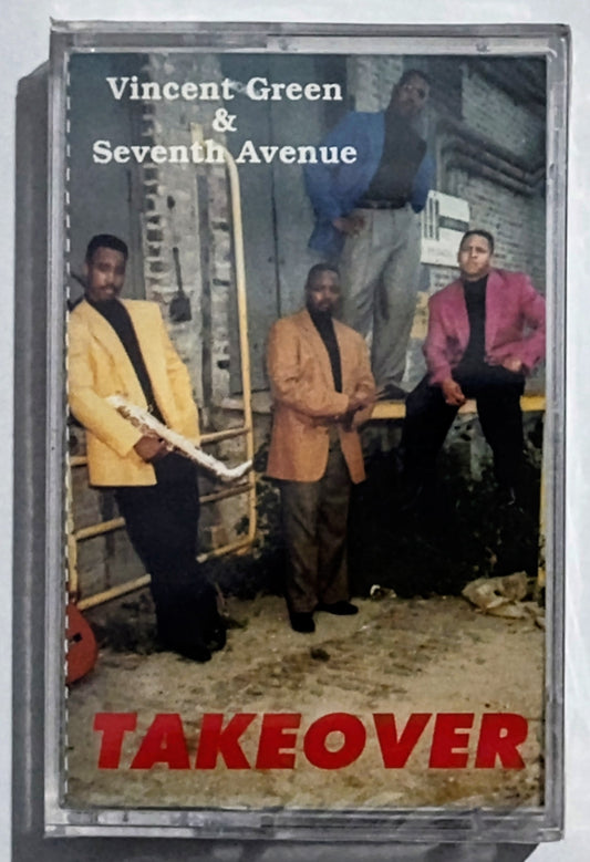 Vincent Green & Seventh Avenue - “Takeover” - CASSETTE TAPE M/M (Sealed)