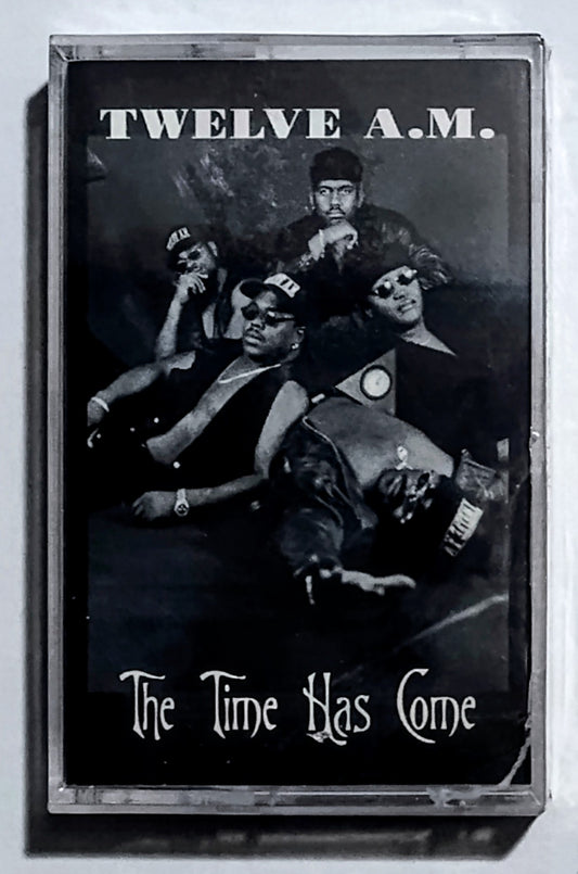 Twelve A.M. - “The Time Has Come” - CASSETTE TAPE VG+/M (Sealed; crack in cover; hole in cellophane)