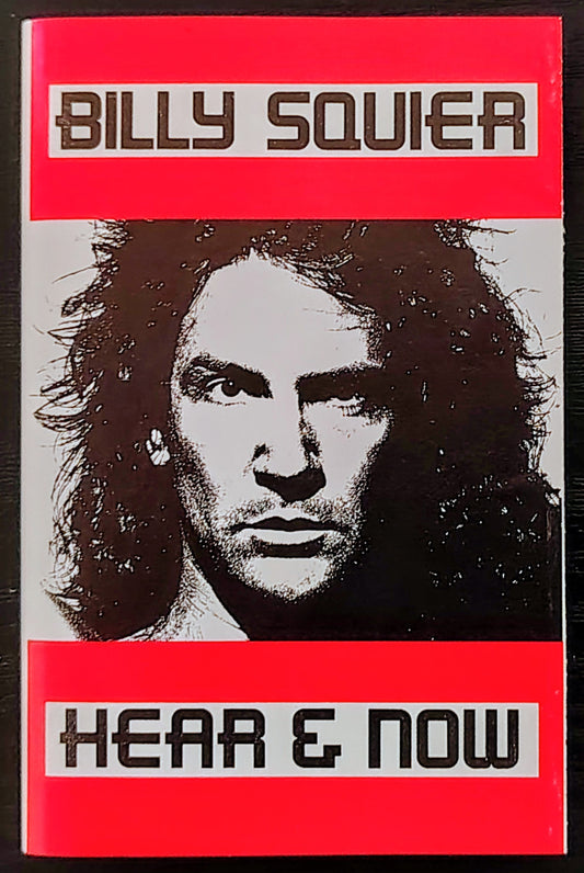 Billy Squier - “Hear & Now” - CASSETTE TAPE VG+/VG+