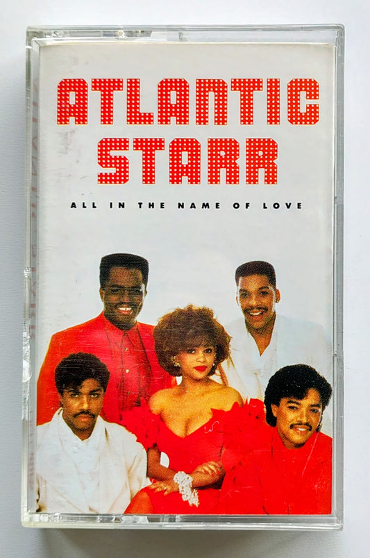 Atlantic Starr - “All In The Name Of Love” - CASSETTE TAPE VG+/VG+