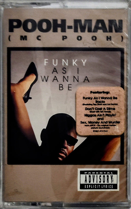 Pooh-Man (M.C. Pooh) - “Funky As I Wanna Be” - CASSETTE TAPE NM/M (Sealed with hype sticker; cracked case)