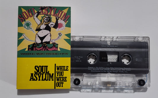 Soul Asylum - "While You Were Out" - CASSETTE TAPE (Stereo) VG/G (Plays great)