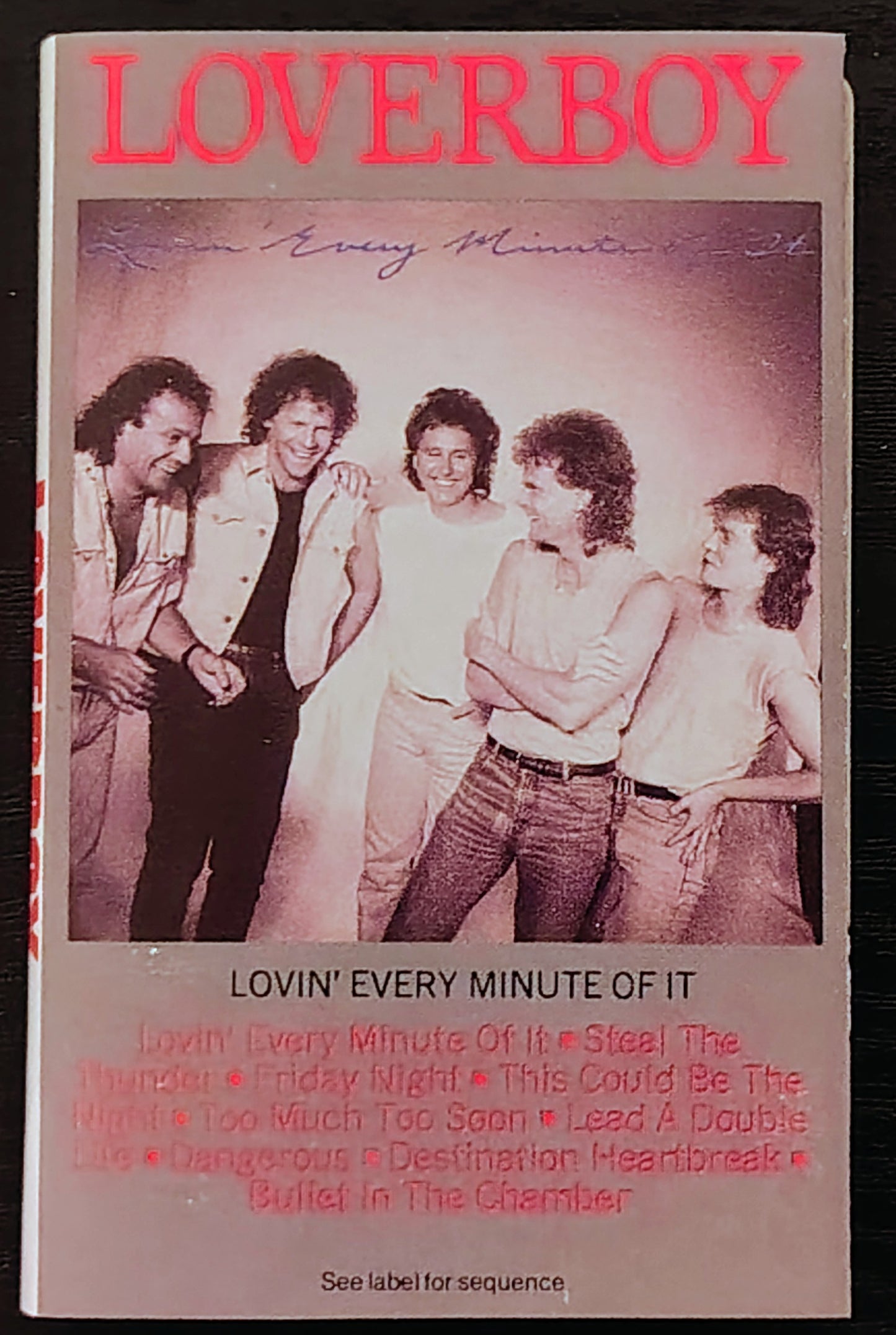 Loverboy - “Lovin’ Every Minute Of It” - CASSETTE TAPE VG+/VG