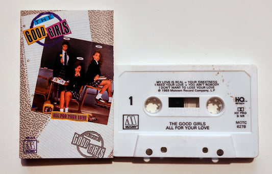Good Girls, The - "All For Your Love" - CASSETTE TAPE VG/G+