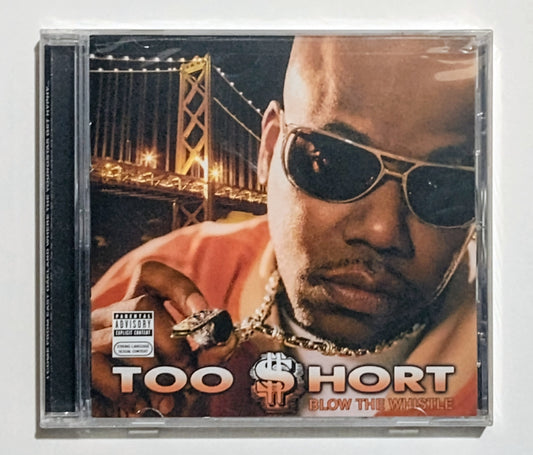 Too $hort - "Blow The Whistle" - COMPACT DISC M/M (Sealed)