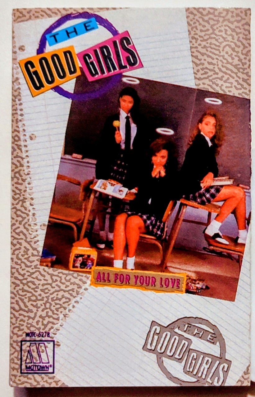 Good Girls, The - "All For Your Love" - CASSETTE TAPE VG/G+